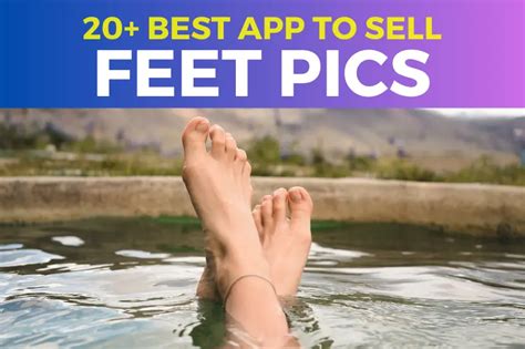 what apps can you sell feet pics on|16 Best Sites & Apps To Sell Feet Pics & Make Money Online